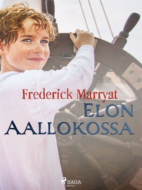Elon aallokossa (e-bok) av Frederick Marryat