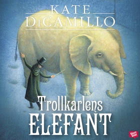 Trollkarlens elefant (ljudbok) av Kate DiCamill