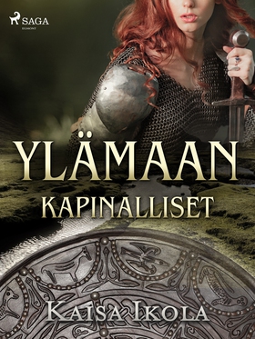 Ylämaan kapinalliset (e-bok) av Kaisa Ikola