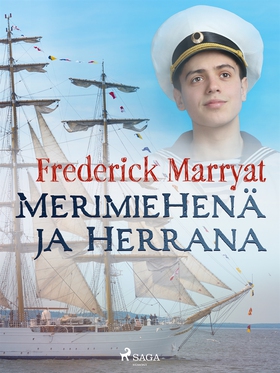 Merimiehenä ja herrana (e-bok) av Frederick Mar