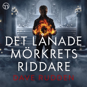 Det lånade mörkrets riddare (ljudbok) av Dave R