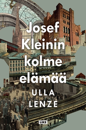 Josef Kleinin kolme elämää (e-bok) av Ulla Lenz