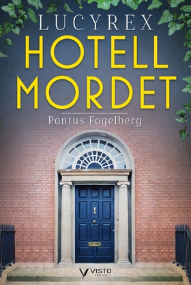 Lucy Rex : Hotellmordet (e-bok) av Pontus Fogel