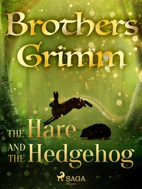 The Hare and the Hedgehog (e-bok) av Brothers G