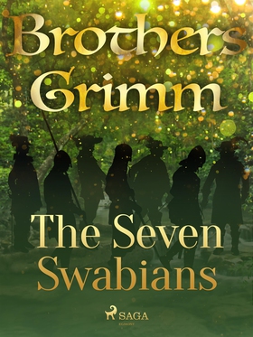 The Seven Swabians (e-bok) av Brothers Grimm