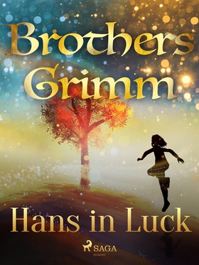 Hans in Luck (e-bok) av Brothers Grimm