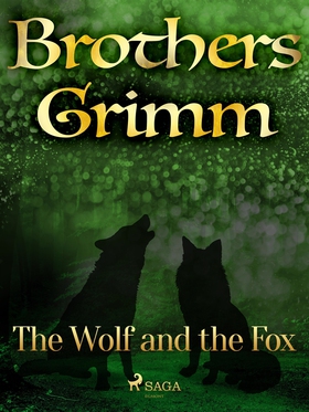 The Wolf and the Fox (e-bok) av Brothers Grimm