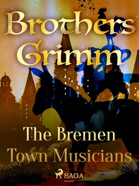 The Bremen Town Musicians (e-bok) av Brothers G