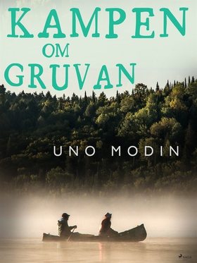 Kampen om gruvan (e-bok) av Uno Modin