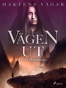 Maktens Vägar: Vägen ut (e-bok) av Bertil Mårte