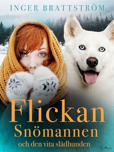 Flickan, Snömannen och den vita slädhunden (e-b