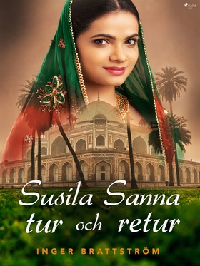 Susila Sanna tur och retur (e-bok) av Inger Bra
