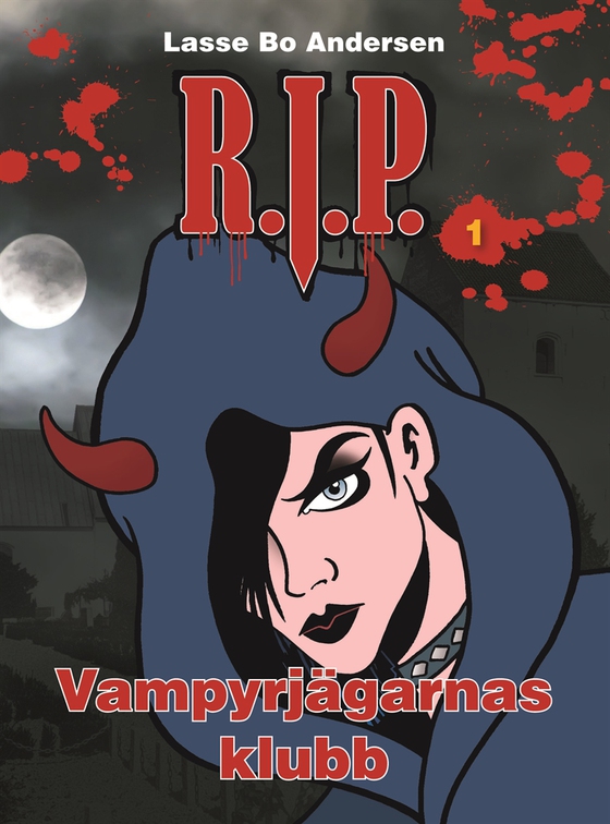R.I.P. 1 - Vampyrjägarnas klubb (e-bok) av Lasse Bo Andersen