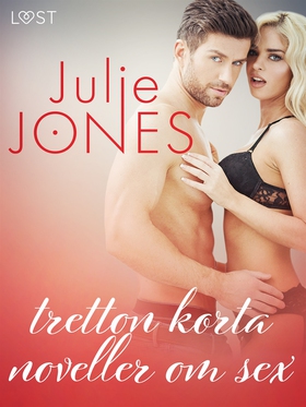 Julie Jones: tretton korta noveller om sex (e-b