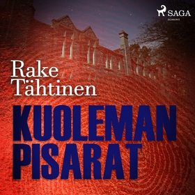 Kuoleman pisarat (ljudbok) av Rake Tähtinen