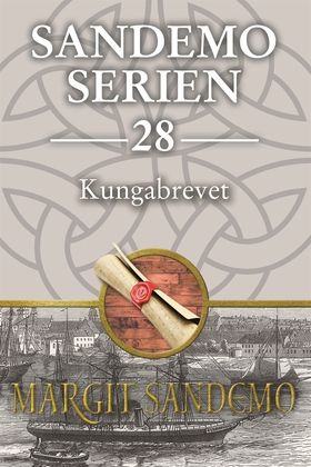 Sandemoserien 28 - Kungabrevet (e-bok) av Margi