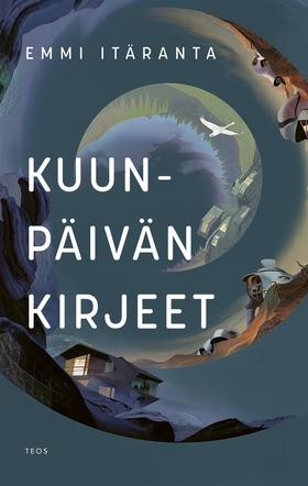 Kuunpäivän kirjeet (e-bok) av Emmi Itäranta