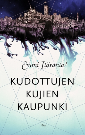 Kudottujen kujien kaupunki (e-bok) av Emmi Itär