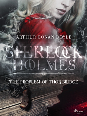 The Problem of Thor Bridge (e-bok) av Arthur Co