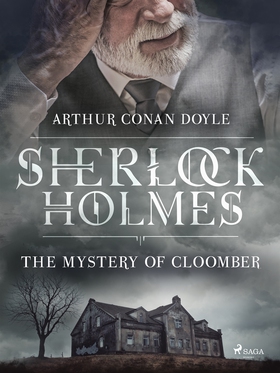 The Mystery of Cloomber (e-bok) av Arthur Conan