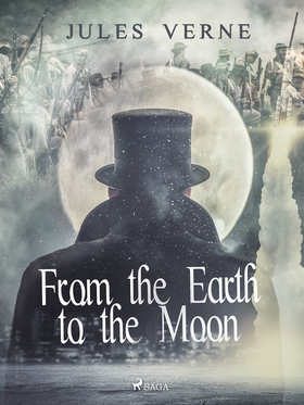 From the Earth to the Moon (e-bok) av Jules Ver