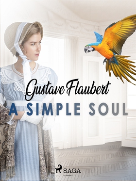A Simple Soul (e-bok) av Gustave Flaubert