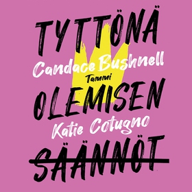 Tyttönä olemisen säännöt (ljudbok) av Candace B