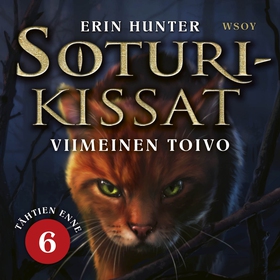 Soturikissat: Tähtien enne 6: Viimeinen toivo (