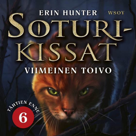 Soturikissat: Tähtien enne 6: Viimeinen toivo