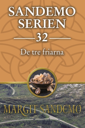 Sandemoserien 32 - De tre friarna (e-bok) av Ma