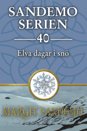 Sandemoserien 40 - Elva dagar i snö (e-bok) av 