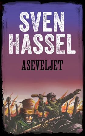 Aseveljet (e-bok) av Sven Hassel