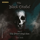 The Black citadel - The Dwarf King’s Son