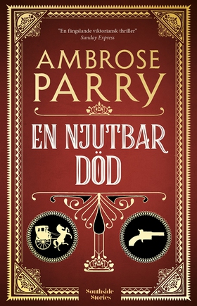 En njutbar död (e-bok) av Ambrose Parry