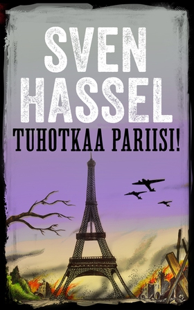 Tuhotkaa Pariisi! (e-bok) av Sven Hassel