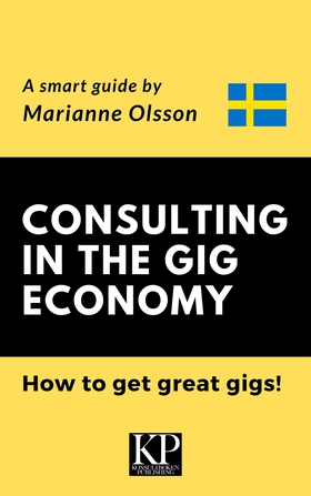 Consulting in the Gig Economy & How to get grea