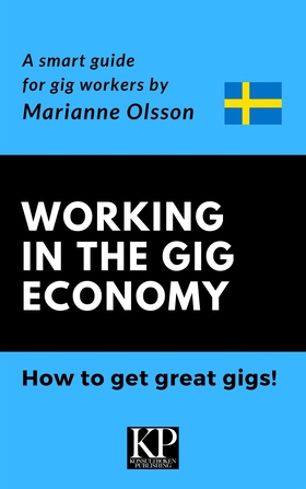 Working in the Gig Economy & How to get great g
