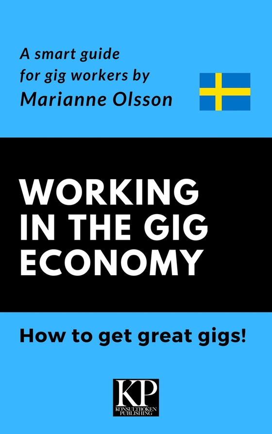 Working in the Gig Economy & How to get great gigs