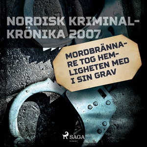 Mordbrännare tog hemligheten med i sin grav (lj