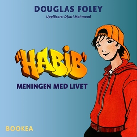 Habib: Meningen med livet (ljudbok) av Douglas 