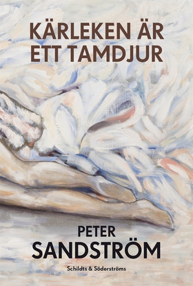 Kärleken är ett tamdjur (e-bok) av Peter Sandst