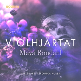 Violhjärtat (ljudbok) av Maya Rondahl