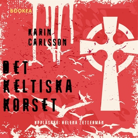 Det keltiska korset (ljudbok) av Karin Carlsson