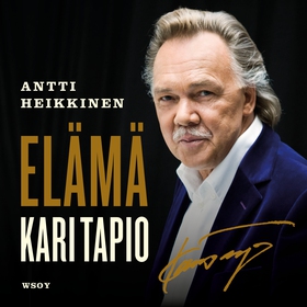 Kari Tapio. Elämä (ljudbok) av Antti Heikkinen