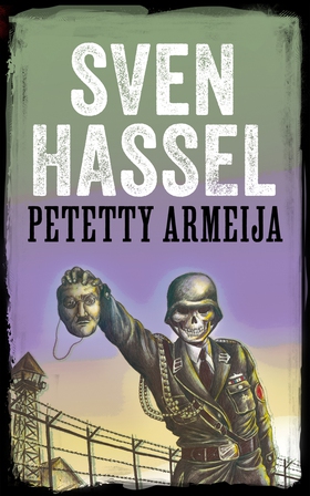 Petetty armeija (e-bok) av Sven Hassel