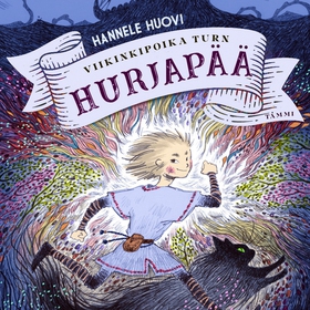 Viikinkipoika Turn Hurjapää (ljudbok) av Hannel