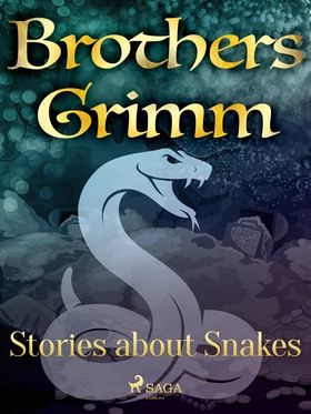 Stories about Snakes (e-bok) av Brothers Grimm