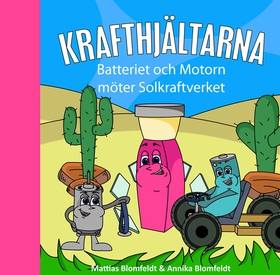 Batteriet & Motorn möter Solkraftverket (e-bok)