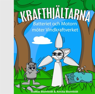 Batteriet & Motorn möter Vindkraftverket (e-bok