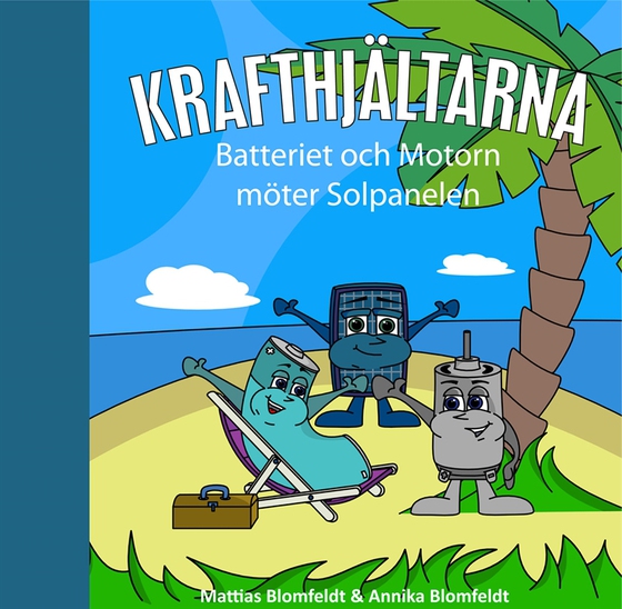 Batteriet & Motorn möter Solpanelen